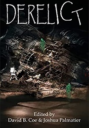 Derelict (David B. Coe & Joshua Palmatier)