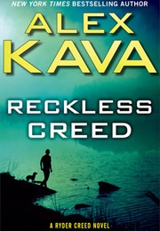 Reckless Creed (Alex Kava)