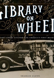 Library on Wheels (Sharlee Glenn)