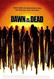 Dawn of the Dead (2004)