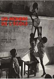 Les Mondes De L'école (Olivier Culmann)