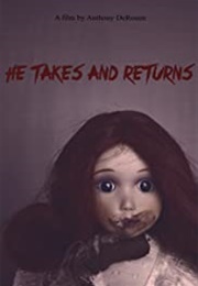 He Takes and Returns (2018)