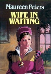 Wife in Waiting (Maureen Peters)