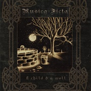 Musica Ficta - A Child & a Well