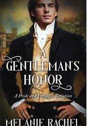 A Gentleman&#39;s Honor (Melanie Rachel)