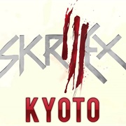 Kyoto - Skrillex