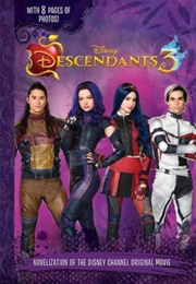 Descendants 3 Junior Novel (Walt Disney Company)