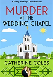 Murder at the Wedding Chapel (Catherine Coles)
