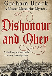 Dishonour and Obey (Graham Brack)