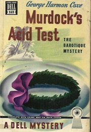 Murdock's Acid Test (George Harmon Coxe)