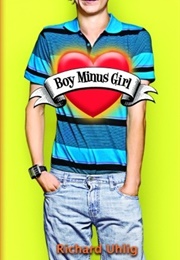 Boy Minus Girl (Richard Allen Uhlig)