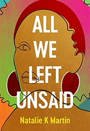 All We Left Unsaid (Natalie K Martin)