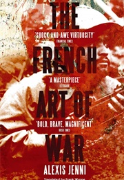 The French Art of War (Alexis Jenni)