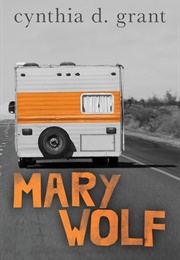 Mary Wolf (Cynthia D. Grant)