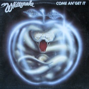 Whitesnake - Come An' Get It (1981)