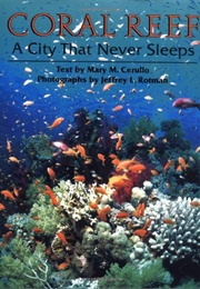 Coral Reef: A City That Never Sleeps (Cerullo, Mary M.)