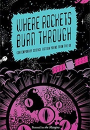Where Rockets Burn Through ((Various Authors))