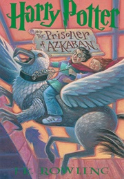 Harry Potter and the Prisoner of Azkaban (J.K. Rowling)