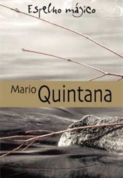 Espelho Mágico (Mario Quintana)