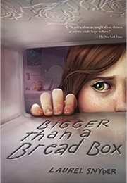 Bigger Than a Bread Box (Laurel Snyder)