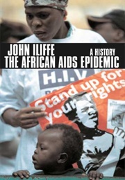 The African Aids Epidemic: A History (John Iliffe)