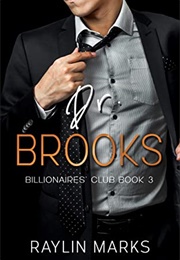 Dr. Brooks (Raylin Marks)