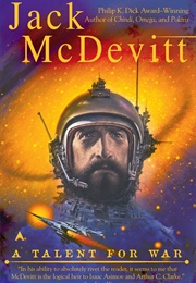 A Talent for War (Jack Mcdevitt)