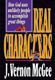 More Real Characters (J Vernon McGee)