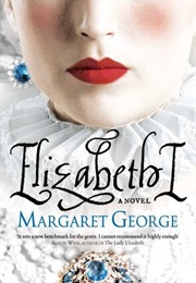 Elizabeth I (Margaret George)