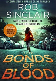 The Bonds of Blood (Rob Sinclair)
