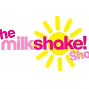 The Milkshake Show