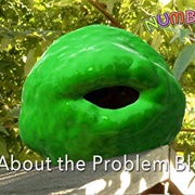 The Problem Blob