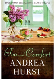 Tea and Comfort (Andrea Hurst)