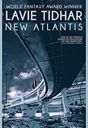 New Atlantis (Lavie Tidhar)