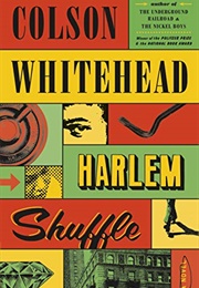Harlem Shuffle (Colson Whitehead)