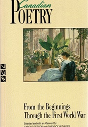 Canadian Poetry From the Beginnings Through the First World War (Gwendolyn Davies)