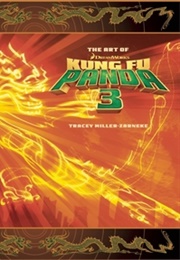 The Art of Kung Fu Panda 3 (Tracey Miller-Zarneke)