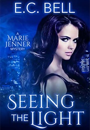 Seeing the Light (E.C. Bell)