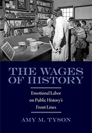 The Wages of History (Amy M. Tyson)