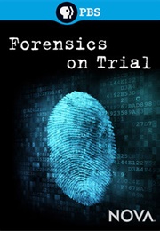 Forensics on Trial: Nova (2012)