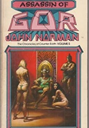 The Chronicles of Counter-Earth, Volume V: Assassin of Gor (John Norman)