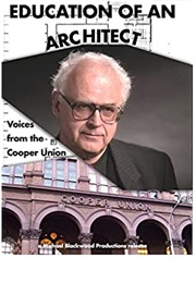 Education of an Architect:  Voices From the Cooper Union (1993)
