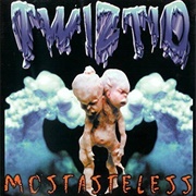 Twiztid - Mostasteless