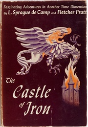 The Castle of Iron (L. Sprague De Camp and Fletcher Pratt)
