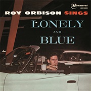 Only the Lonely- Roy Orbison