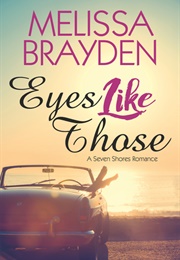 Eyes Like Those (Melissa Brayden)