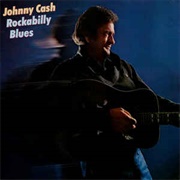 Rockabilly Blues (Johnny Cash, 1980)