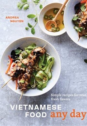 Vietnamese Food Any Day (Nguyen, Andrea Quynhgiao)