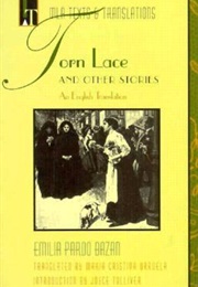 Torn Lace and Other Stories (Emilia Pardo Bazán)