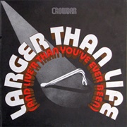Crowbar - Larger Than Life (And Live'r Than You've Ever Been)